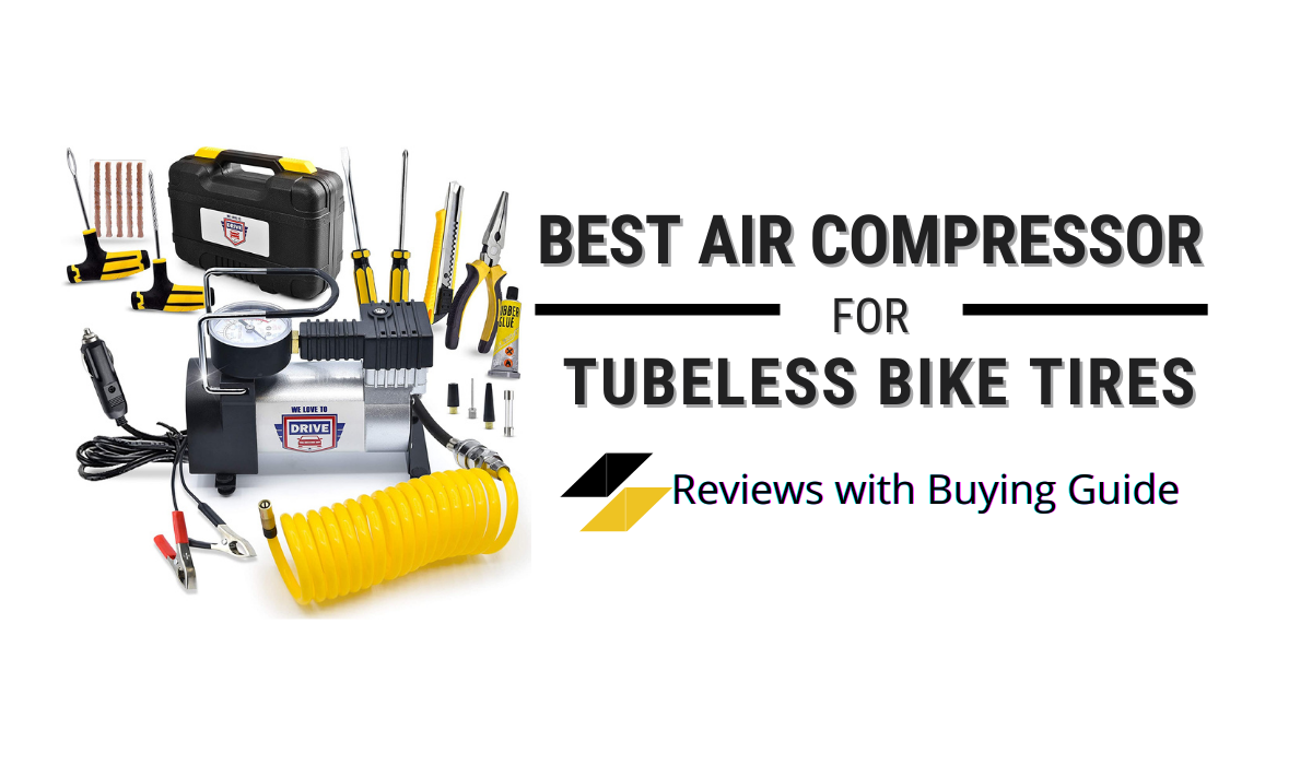 Best Air Compressor for Tubeless Bike Tires