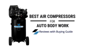 Best Air Compressor for Auto Body Work