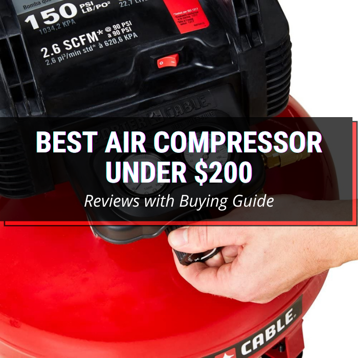 Best Air Compressor Under $200