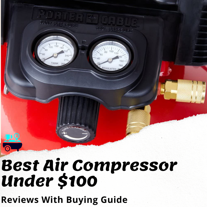 Best Air Compressor Under $100